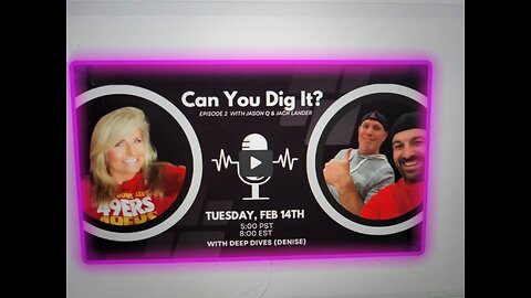 "Can You DIG it?" Episode 2 with DEEP DIVES (Denise), Jason Q and Jack Lander