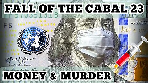 "MONEY & MURDER IN HOSPITALS," THE SEQUEL TO 'THE FALL OF THE CABAL' 23