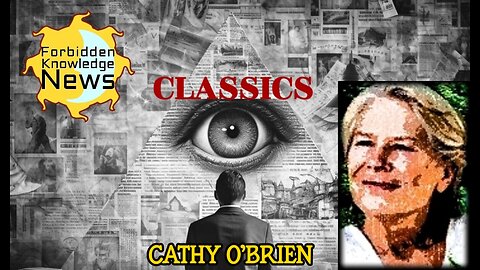 FKN Classics: TRANCEformation of America - Beyond MK Ultra | Cathy O’Brien