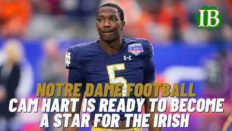 Cam Hart Is Ready To Become A Star For Notre Dame