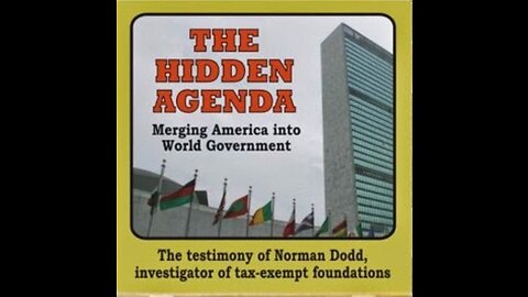 Norman Dodd - The Hidden Agenda For World Government (1982 G. Edward Griffin interview)
