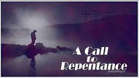 2022-12-11 A Call to Repentance