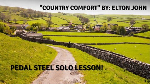 "Country Comfort" pedal steel solo lesson. Elton John. Steeler: BJ Cole