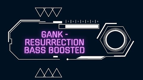 Gank Resurrection BASS BOOSTED | No Copyright Gaming Music | #Music #BassBoosted #CopyrightFree"
