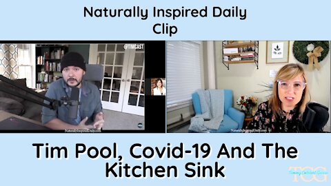 Tim Pool, Covid-19 And The Kitchen Sink