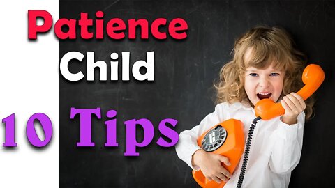 10 tips to work patience with minors