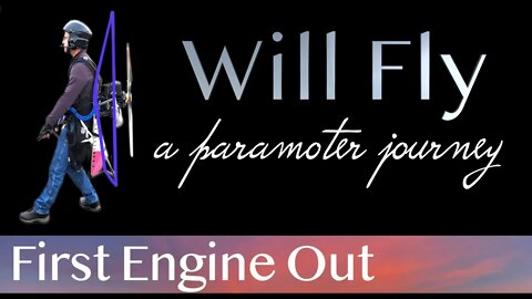 Paramotor Flying - First Engine Out | Paramotor Learn to Fly | Will Fly | Paramotor Training