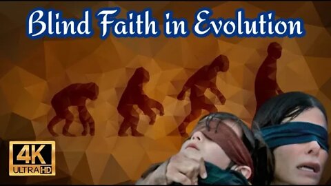 Blind Faith in Evolution