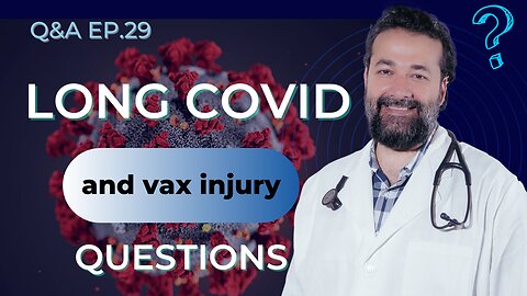 Long Covid, Vax Injury, Ivermectin, Blood Clots and more Q&A LIVE with Dr. Haider