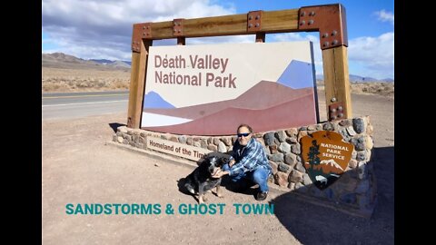 Death Valley, California, Sandstorms and a Ghost Town