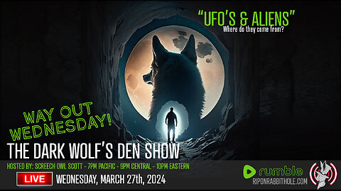 THE DARK WOLF’S DEN SHOW – "Aliens & UFOs"