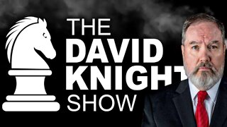 The David Knight Show - Fri, Oct. 7th 2022 Replay
