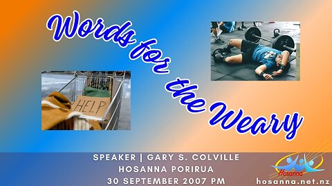 Words For The Weary (Gary Colville) | Hosanna Porirua