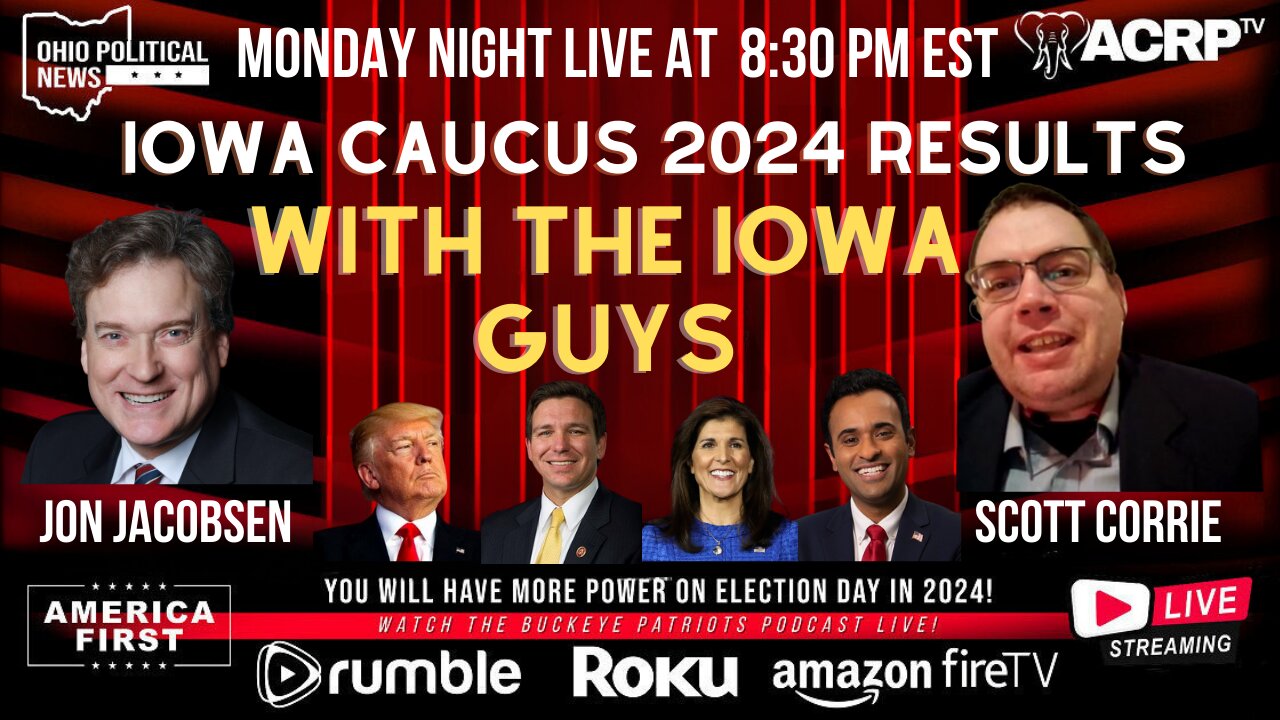 Iowa Caucus 2024 Results With Jon Jacobsen and Scott Corrie