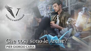 Che cosa sono le Arche? – Pier Giorgio Caria