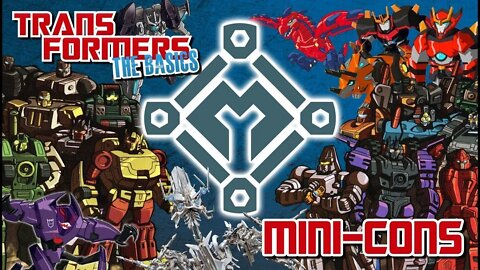 Transformers The Basics: Ep 32 - MINI-CONS