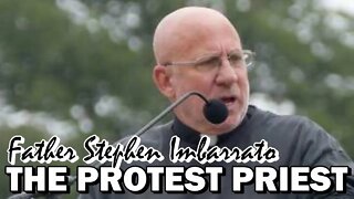 The Protest Priest - Fr. Stephen Imbarrato Live- Sat, Sep. 17th, 2022