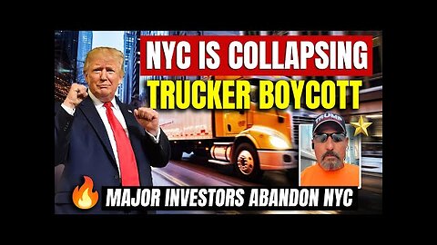 NYC Is Collapsing 🔥 Trucker Boycott Major Investors Abandon NYC 💥