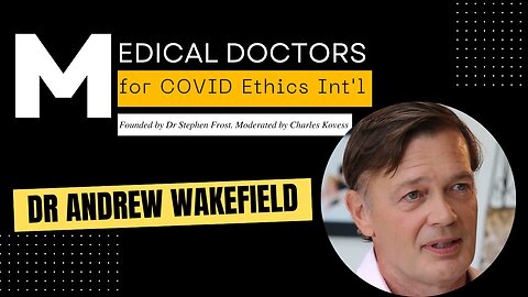 Unveiling the Mind-Blowing Covid Discovery: Top-notch Medical Heroes Convene, Featuring Renowned Guest Speaker Andy Wakefield!