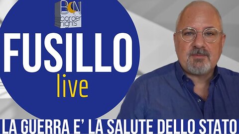 LA GUERRA E’ LA SALUTE DELLO STATO - FUSILLO live - Puntata 62 (18-10-2023)