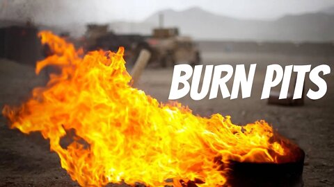 VA Burn pits bill 2022- what is the burn pit bill