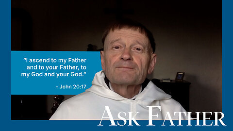 Is Jesus God? | Ask Father with Fr. Albert Kallio