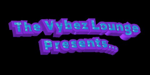 The Vybez Lounge Presents... It's My Bday, Sorta