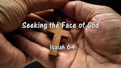 Seeking The Face of God