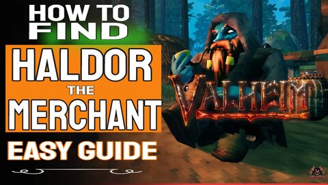 Valheim How to Find Haldor the Merchant Easy Guide