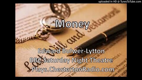 Money - Edward Bulwer-Lytton - BBC Saturday Night Theatre