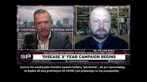Dr William Makis + Stew Peters - 'Choroba X', traktat pandemiczny WHO i plany kartelu medycznego