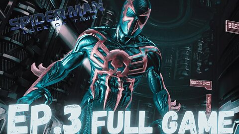 SPIDER-MAN: EDGE OF TIME Gameplay Walkthrough EP.3- 2099 Vs Anti-Vemon FULL GAME