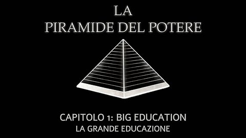 La Piramide del Potere: Capitolo 1 – Big Education, di Derrick Broze - The Conscious Resistance
