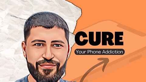 How To Cure Your Phone Addiction (5 Steps To Reduce Your Phone Time)