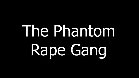 Promo - The Phantom Rape Gang