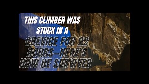 True Stories - This Climber Was Stuck in a Crevice for 22 Hours—Here’s How He Survived
