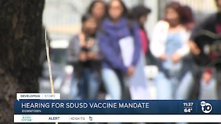 Hearing held of San Diego Unified's vaccine mandate