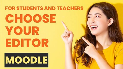 How to Choose your Moodle Editor to Add Audio