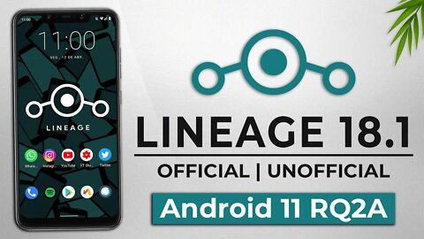 LineageOS 18.1 OFFICIAL / UNOFFICIAL | Android 11 RQ2A | VÁRIOS SMARTPHONES!