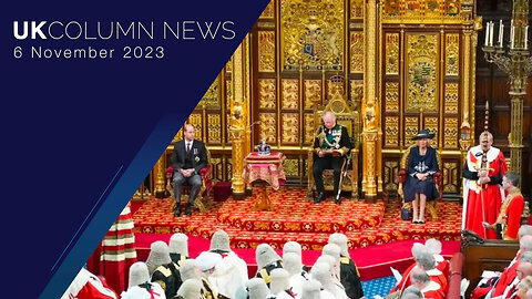 New UK Laws In The Forthcoming King’s Speech - UK Column News