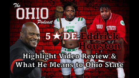 Eddrick Houston Highlight Video Review & What He Means To Ohio State