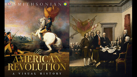 The American Revolution: A Visual History