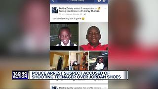 Police arrest suspect accused of shooting teenager over Jordan shoes