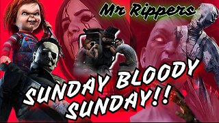 Dead By Daylight! Lets put the final nail in this weekends coffin! w/ Mr Rippers