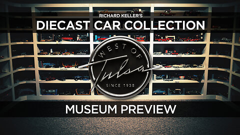 Richard Keller's Diecast Car Collection at West Of Tulsa