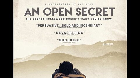 An Open Secret (2014) - 'The Secret Hollywood Doesn't Want You To Know' - (Uncut, Uncensored)