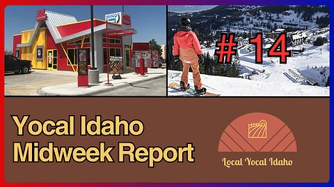 Yocal Idaho Midweek Report #14 - Mar 27