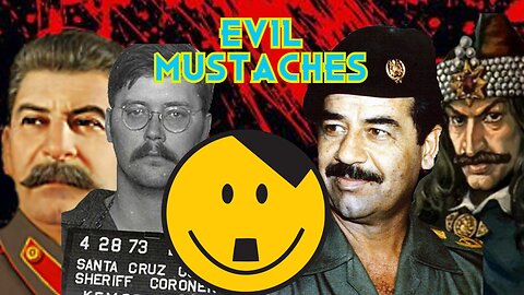 The Most Evil Mustaches