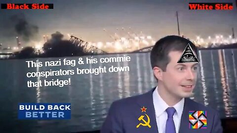 BREAKING NEWS! This nazi fag & his commie conspirators brought down that bridge LOOK! He is SMILING!