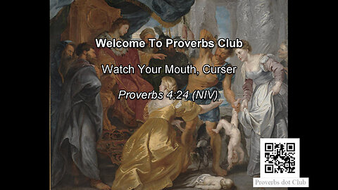 Watch Your Mouth, Curser - Proverbs 4:24